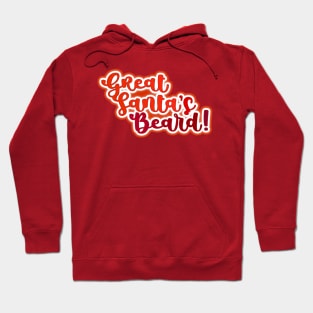 Great Santa's Beard! Hoodie